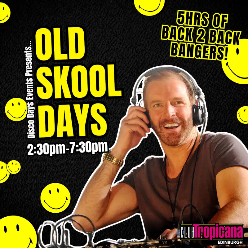 Old Skool Days ft. George Bowie! | Edinburgh | 4th July artwork