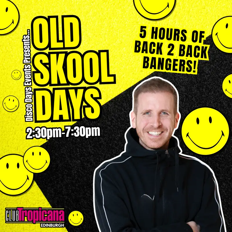 Old Skool Days ft. Garry Spence! | Edinburgh | 6th June artwork