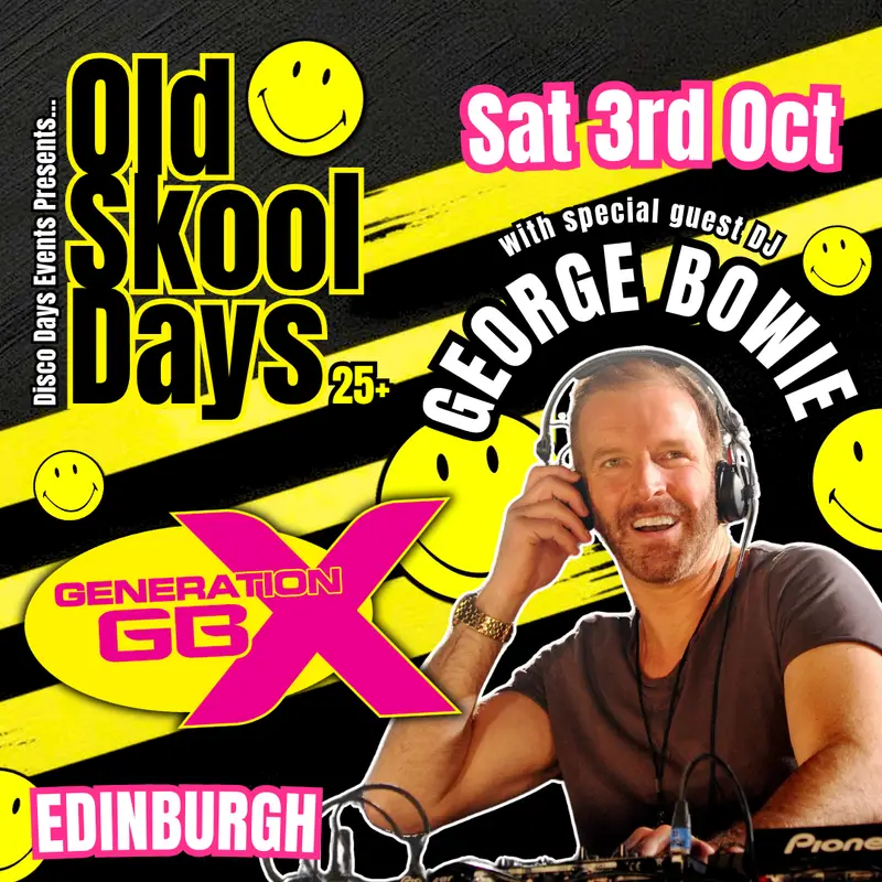 Old Skool Days x George Bowie | Edinburgh | 3rd October artwork